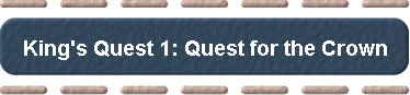 King's Quest 1: Quest for the Crown