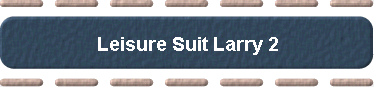 Leisure Suit Larry 2