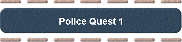 Police Quest 1